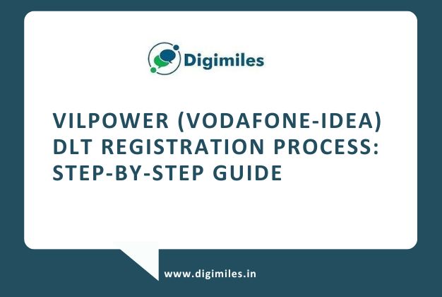 Vilpower (Vodafone – Idea) DLT Registration