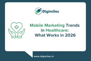 Mobile Marketing Trends in Healthcare What Actually Works in 2026