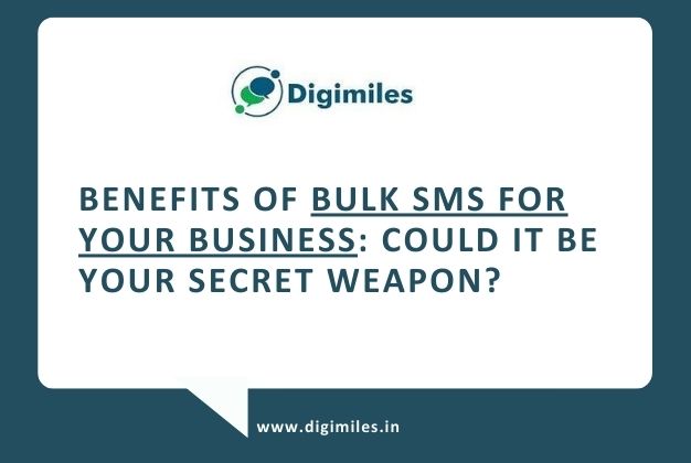 Benefits of bulk SMS for your business