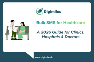Bulk SMS for Healthcare A 2026 Guide for Clinics, Hospitals & Doctors