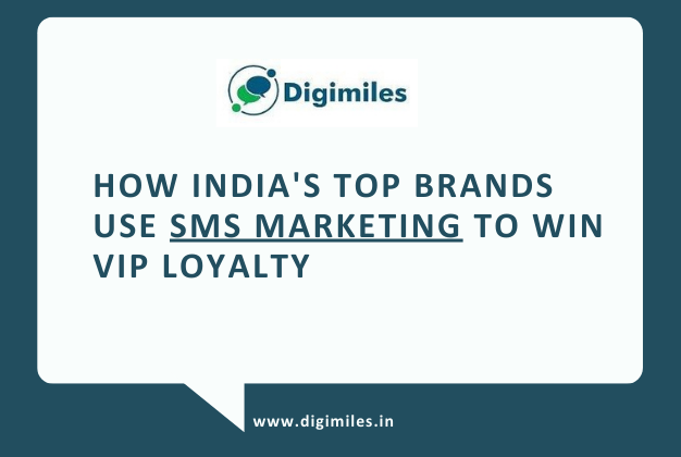 How India’s Top Brands Use SMS Marketing to Win VIP Customers