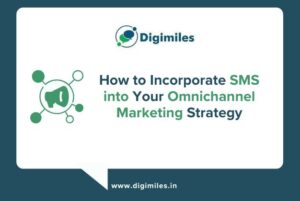 How to Incorporate SMS into Your Omnichannel Marketing Strategy